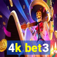 4k bet3